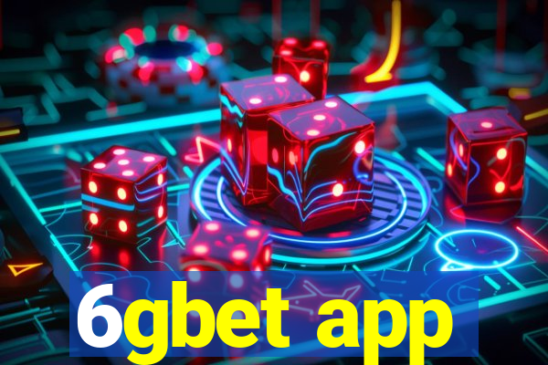 6gbet app